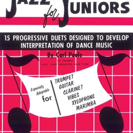 Jazz for Juniors 15 Progressive Duets Designed to Develop Interpretation of Dance Music