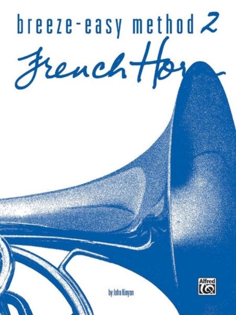 BreezeEasy Method for French Horn Book II 2