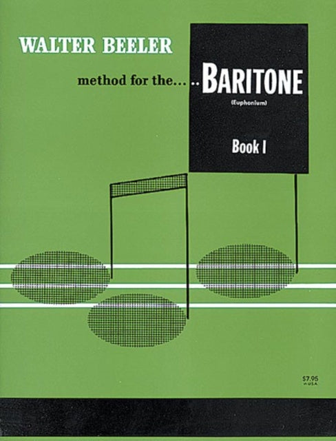 Method for the Baritone Euphonium Book 1 Walter Beeler Series for Brass Instruments