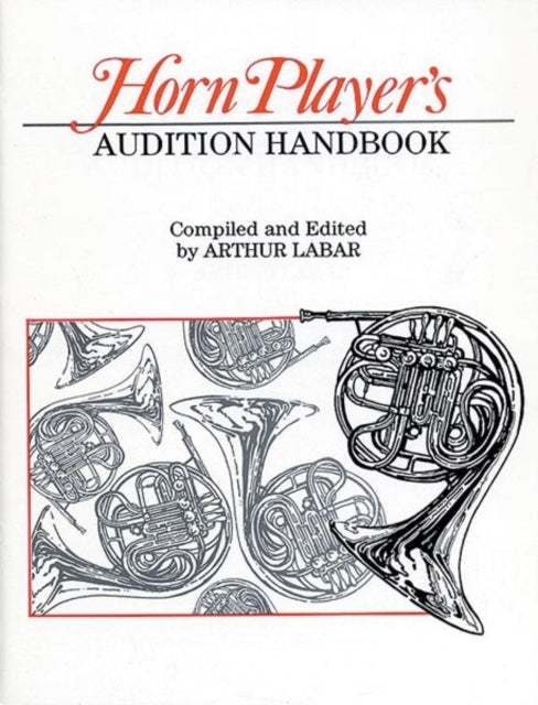 Horn Players Audition Handbook