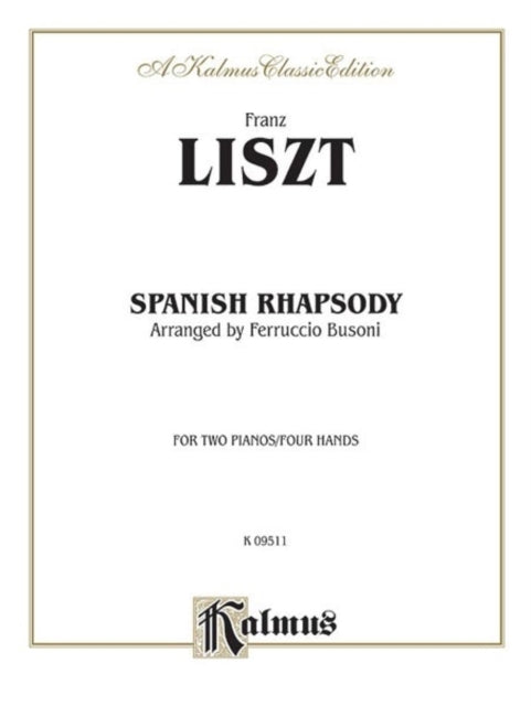 Spanish Rhapsody Kalmus Edition