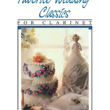 Favorite Wedding Classics  Clarinet