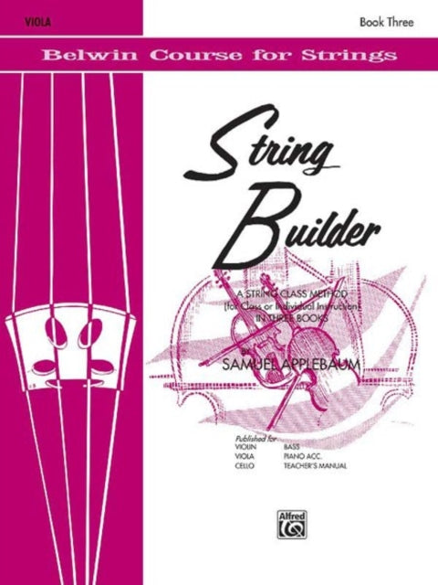 String Builder Book III A String Class Method for Class or Individual Instruction  Viola 3 Belwin Course for Strings