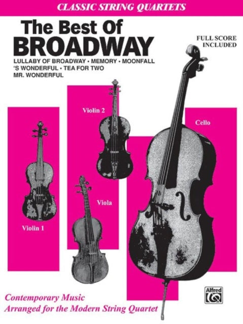 The Best in Broadway Classic String Quartets