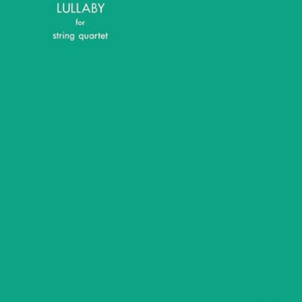 Lullaby Full Score  Parts Classic String Quartets