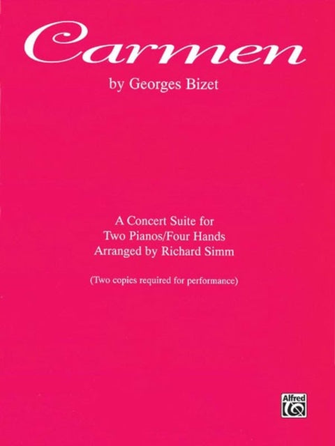 Carmen: A Concert Suite for Two Pianos/Four Hands