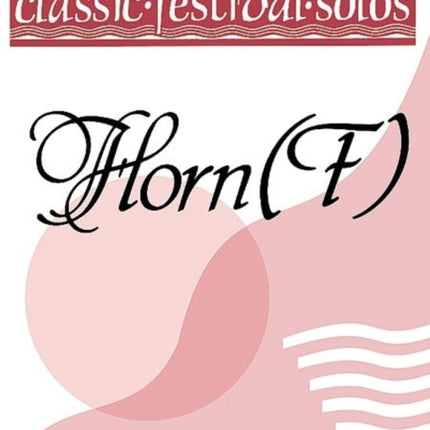 Classic Festival Solos Horn in F Vol 1 Piano Acc