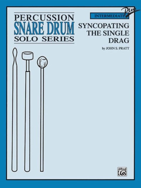 Syncopating the Single Drag Parts Percussion Solo