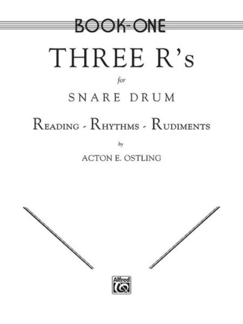 Three Rs for Snare Drum Volume 1 Reading Rhythms Rudiments