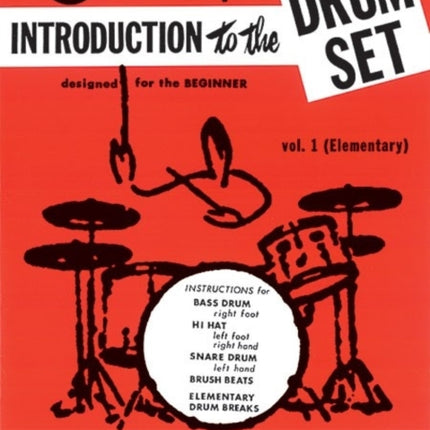 Introduction to the Drum Set Book 1 Designed for the Beginner