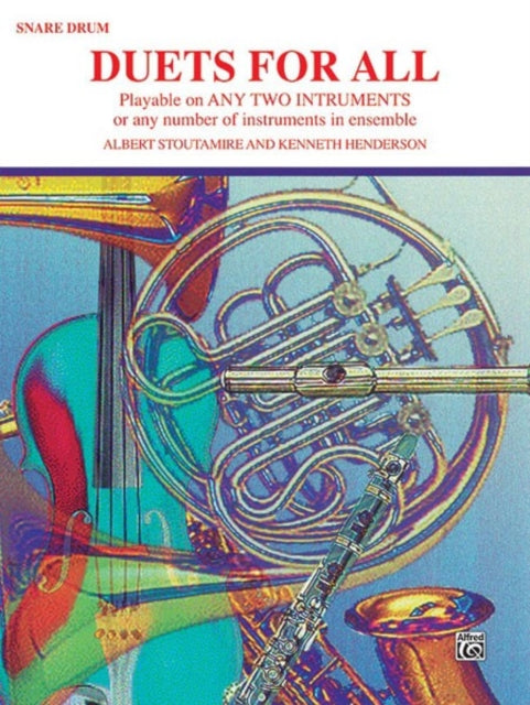 Duets for All Playable on Any Two Instruments or Any Number of Instruments in Ensemble