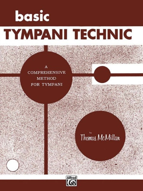 Basic Tympani Technique A Comprehensive Method for Tympani