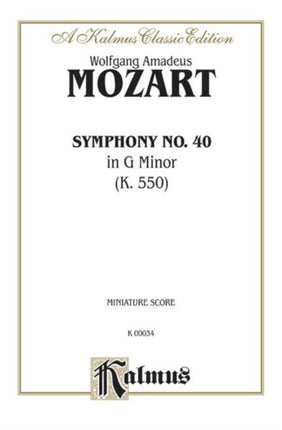 Mozart Symphony No 40 K550 Miniature Score Kalmus Edition