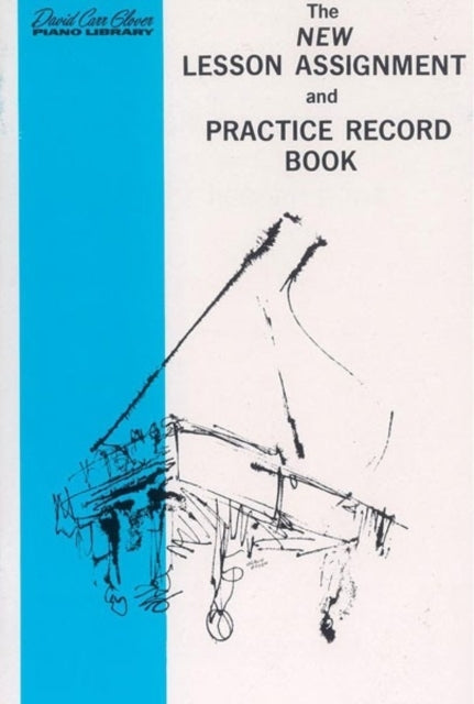 New Lesson Assignment and Practice Record Book David Carr Glover Piano Library