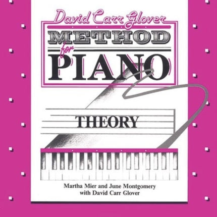 David Carr Glover Method for Piano Theory Level 3