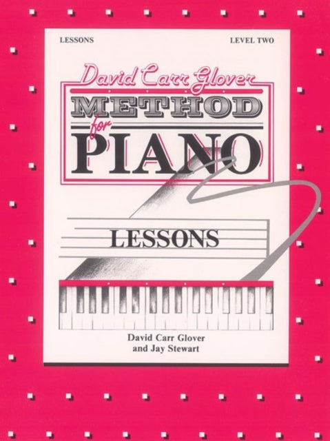 Glover MethodLessons Level 2 David Carr Glover Method for Piano