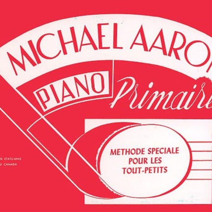 Michael Aaron Piano Primaire Methode Speciale