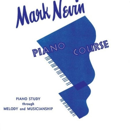 Nevin Piano Course Bk 2 Piano Study Through Melody and Musicianship