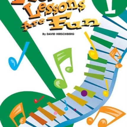 Piano Lessons are Fun Book 1 Hirschberg Fun