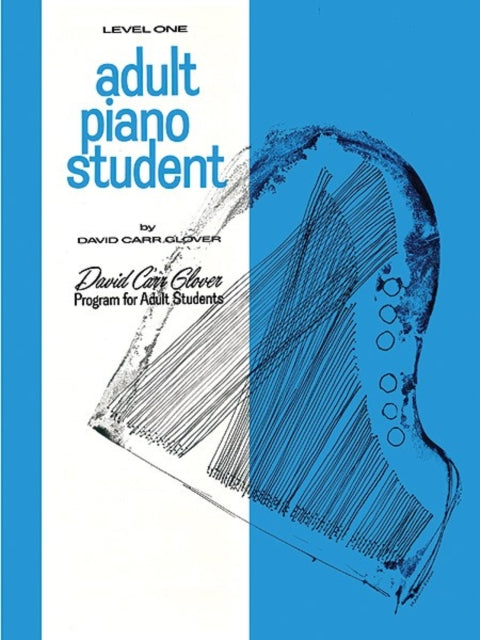 Adult Piano Student Level 1 David Carr Glover Adult Library