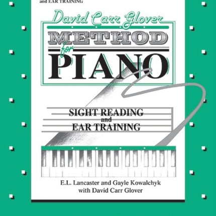 Sight Reading and Ear Training Primer David Carr Glover Method for Piano