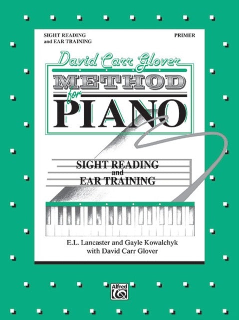 Sight Reading and Ear Training Primer David Carr Glover Method for Piano