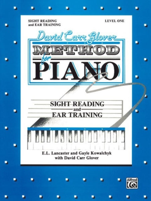 Sight Reading and Ear Training Level 1 David Carr Glover Method for Piano