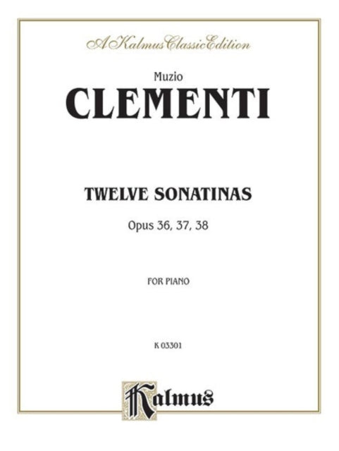 Twelve Sonatinas Kalmus Edition