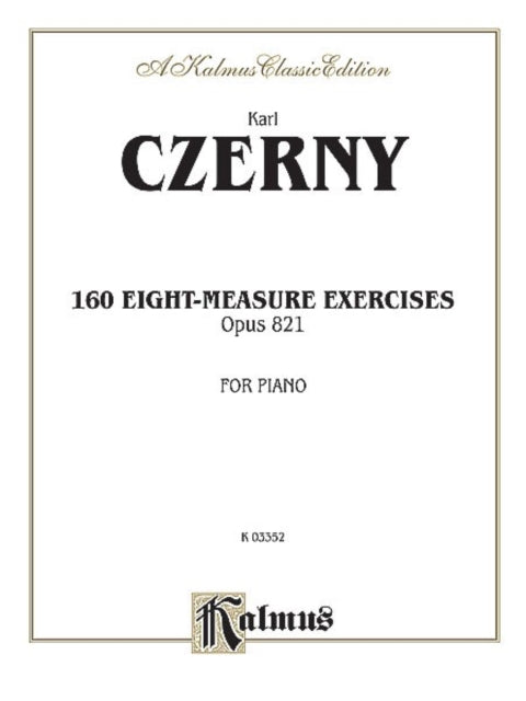 160 8Measure Exercises Op 821 Kalmus Edition