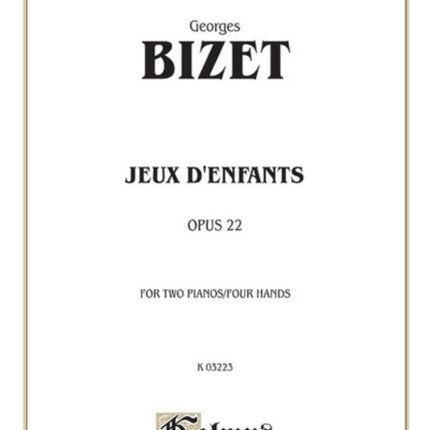 Jeux DEnfants Op 22 Kalmus Edition