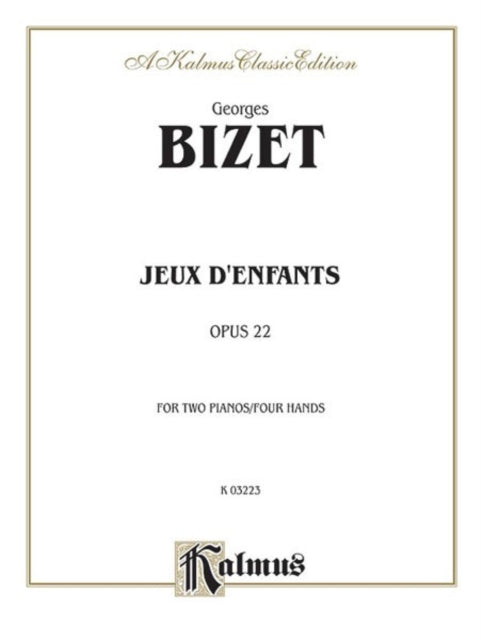 Jeux DEnfants Op 22 Kalmus Edition