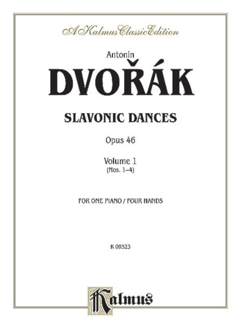 Slavonic Dances Op 46 Volume I 1 Kalmus Edition