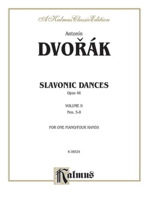 Slavonic Dances Op 46 Volume II 2 Kalmus Edition