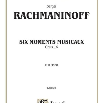 Six Moments Musicaux Op 16 Kalmus Edition