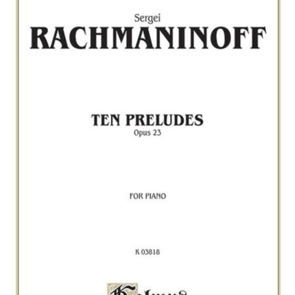 Ten Preludes Op 23 Kalmus Edition