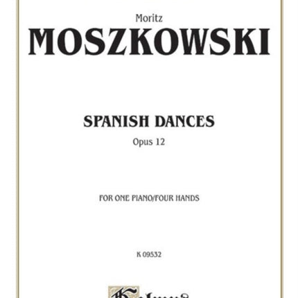 Spanish Dances Op 12 Kalmus Edition