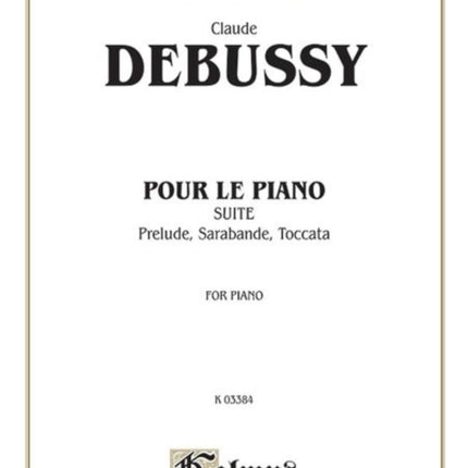 Pour Le Piano Suite Kalmus Edition