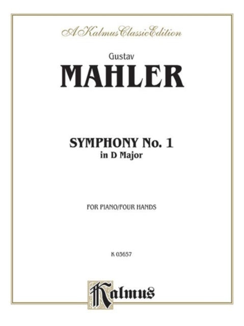 Symphony No 1 in D Major Kalmus Edition