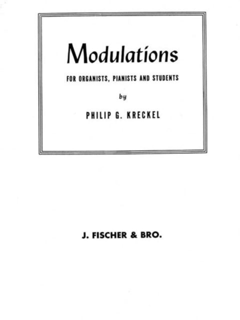 Modulations for Organists Pianists and Students 48