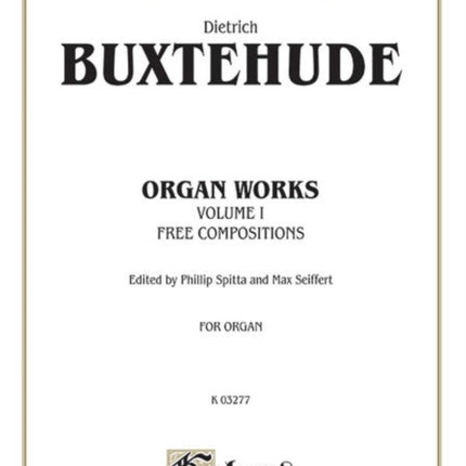 Organ Works Volume I 1 Kalmus Edition