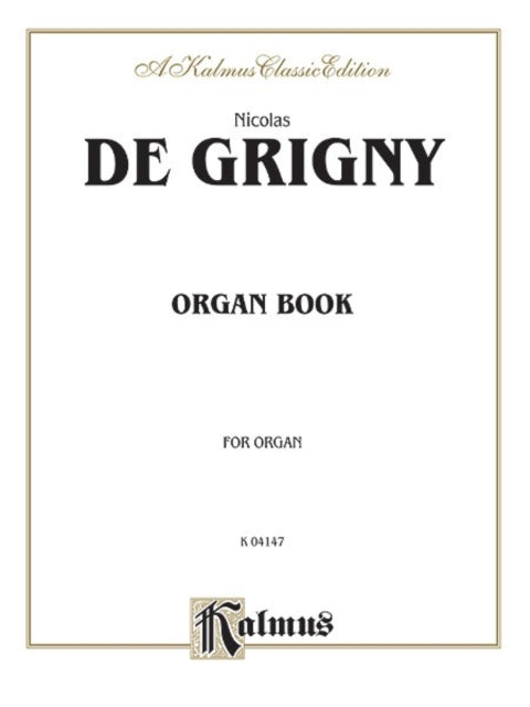 Organ Book Kalmus Edition