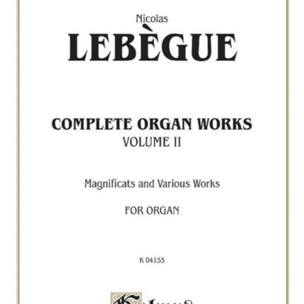 Complete Organ Works Volume II 2 Kalmus Edition