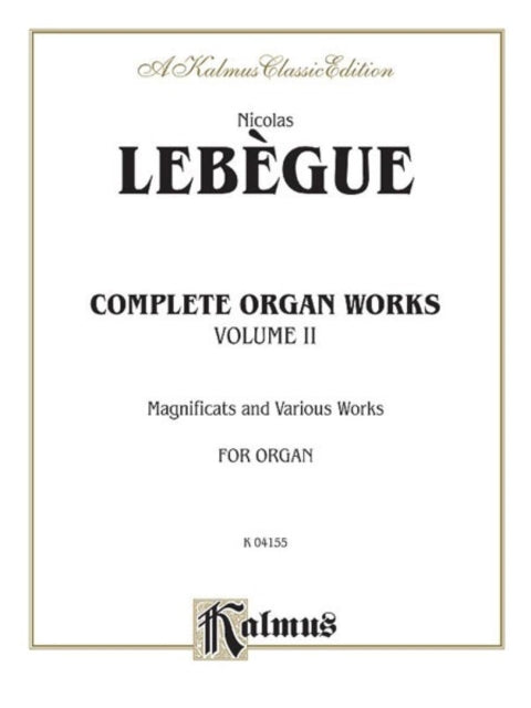 Complete Organ Works Volume II 2 Kalmus Edition