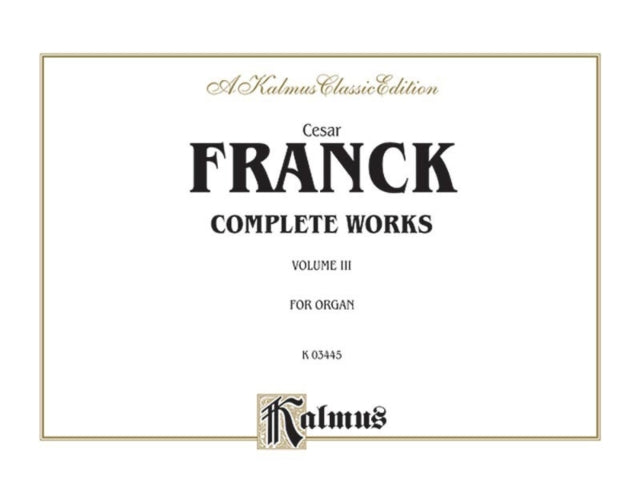 Organ Works Volume III Comb Bound Book 3 Kalmus Edition