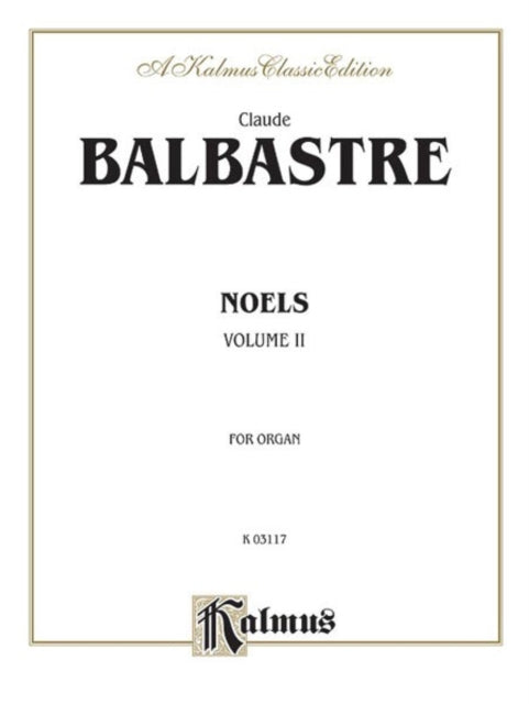 Noels Volume II 2 Kalmus Edition