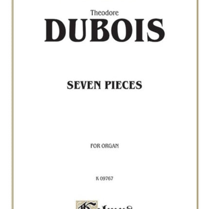 Seven Pieces for the Organ Kalmus Edition