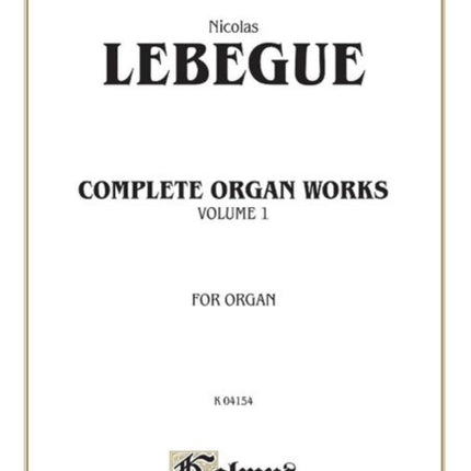 Complete Organ Works Vol 1