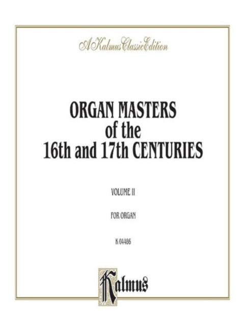 Organ Masters 16 and 17 Cent2 O