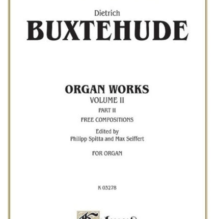 Organ Works Volume II 2 Kalmus Edition