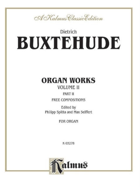 Organ Works Volume II 2 Kalmus Edition